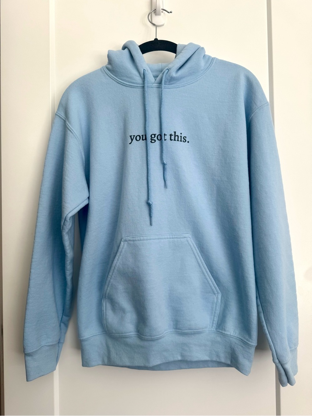 Gildan Light Blue Crewneck Hoodie with 'you got this.' Print